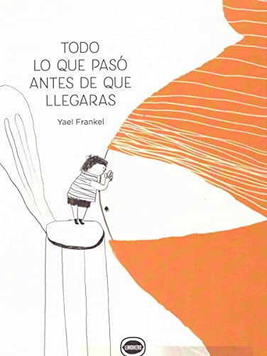 Todo lo que pasó antes de que llegaras (Hardcover)