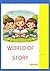 WORLD OF STORY: MORAL STORIES