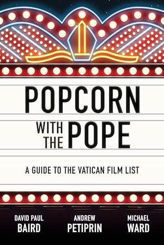 Popcorn with the Pope: A Guide to the Vatican Film List (Paperback)