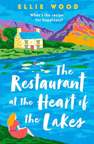 The Restaurant at the Heart of the Lakes (Kindle Edition)