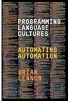 Programming Language Cultures: Automating Automation Programming Language Cultures: Automating Automation