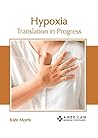 Hypoxia: Translation in Progress