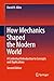 How Mechanics Shaped the Modern World by David H. Allen