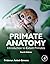 Primate Anatomy: Introducti...