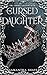 The Cursed Daughter (The Cu...