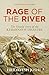 Rage Of The River by Hridayesh Joshi