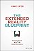 The Extended Reality Blueprint: Demystifying the AR/VR Production Process