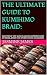 THE ULTIMATE GUIDE TO KUMIH...