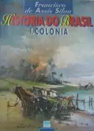 História do Brasil: 1. Colônia