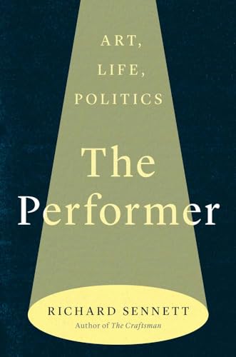 The Performer: Art, Life, Politics (Hardcover)