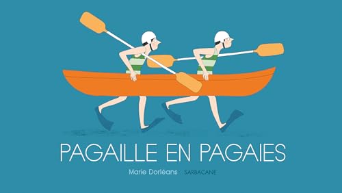 Pagaille en pagaies (Paperback)