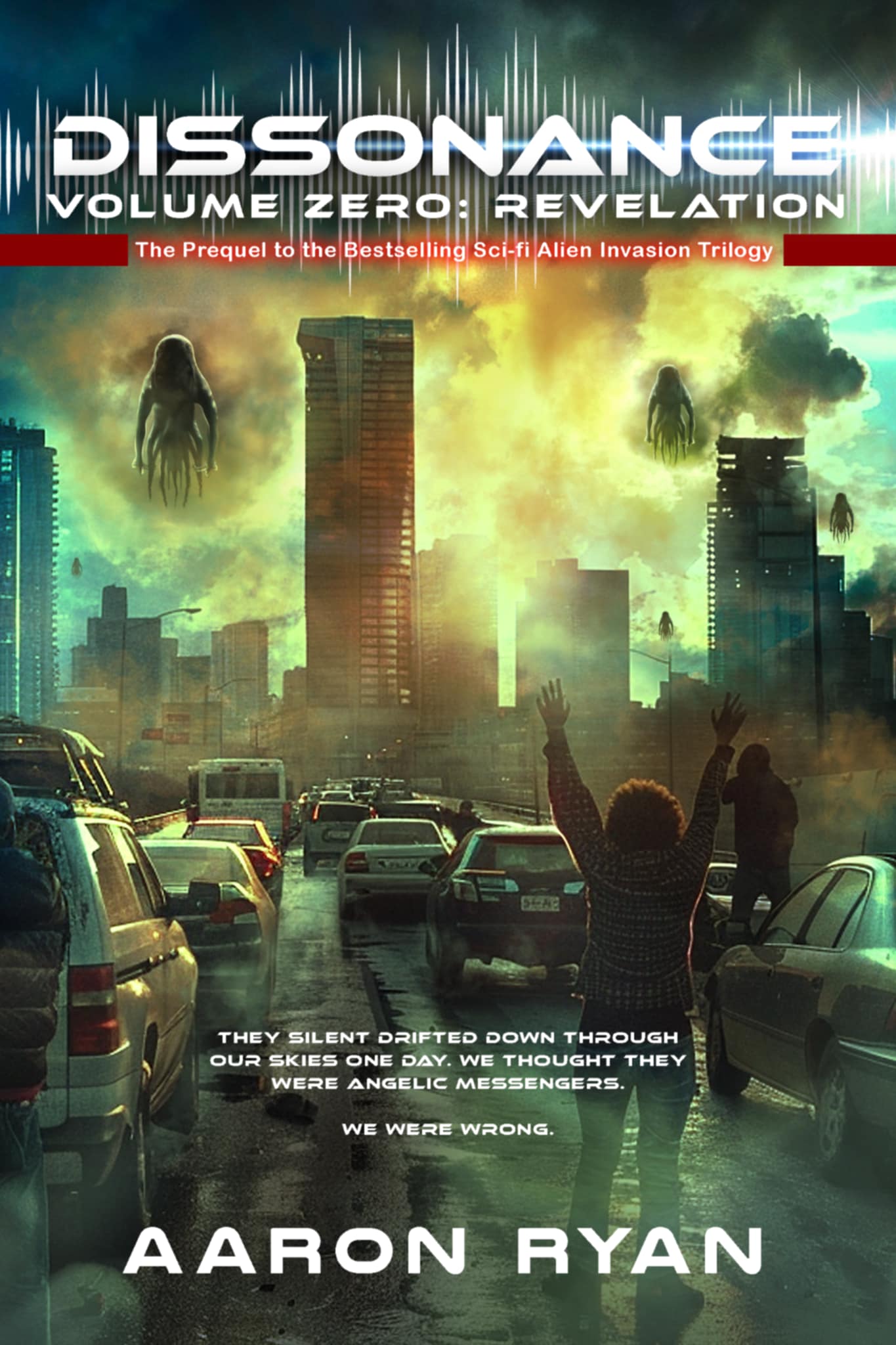 Dissonance Volume Zero - Revelation : Post Apocalyptic Dystopian Alien Invasion Book Series (The Dissonance Quadrilogy 4)