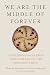 We Are the Middle of Forever: Indigenous Voices from Turtle Island on the Changing Earth