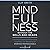 Mindfulness Without the Bells and Beads: Unlocking Exceptional Performance, Leadership, and Well-being for Working Professionals