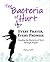 The Bacteria of Hurt Every ...