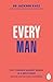 Every Man: Why Violence Aga...