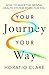 Your Journey, Your Way by Horatio Clare