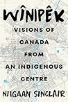 Wînipêk: Visions ...