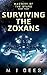 Surviving the Zoxans: A lig...