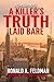 A Killer's TRUTH Laid Bare:...