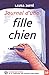 JOURNAL D'UNE FILLE CHIEN