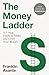 The Money Ladder: A 3-step guide to make and grow your wealth - from Instagram's @urbanfinancier