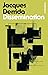 Dissemination by Jacques Derrida