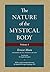 The Nature of the Mystical Body (Volume I)