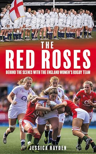 The Red Roses: Behind the Scenes with the England Women's Rugby Team (Hardcover)
