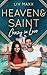 Heaven & Saint: Crazy in Lo...