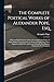 The Complete Poetical Works of Alexander Pope, Esq: With an Original Memoir of the Author Embracing Notices of Many Eminent Contemporaries, Critical ... Miscellaneous Productions Not Contained