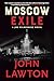 Moscow Exile: A Joe Wilderness Novel (The Joe Wilderness Novels, 4)