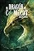 EL DRAGÓN DE C@MELOT (C@MEL...
