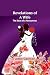 Revelations of a Wife; The Story of a Honeymoon by Adele Garrison
