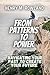 From Patterns to Power: Navigating Your Past to Create Your Future