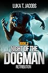 Night Of The Dogman by Luka T. Jacobs