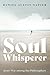 Soul Whisperer: Jesus' Way among the Philosophers