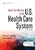 Jonas’ Introduction to the U.S. Health Care System