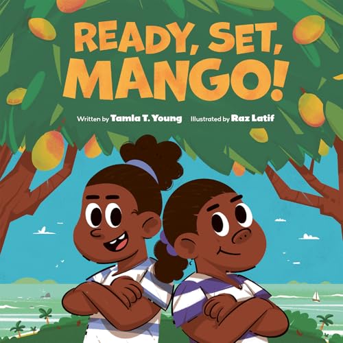 Ready, Set, Mango! (Hardcover)