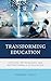 Transforming Education: Evo...