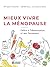 Mieux vivre la ménopause: G...