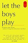 Let the Boys Play