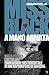 A mano armata: Sulla parola, L'altro Joe, Educazione sentimentale di un rapinatore di banche (Miss Black Special Vol. 14) (Italian Edition)