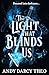 The Light That Blinds Us (Descent into Darkness, #1)