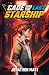 Cade and the Last Starship