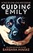 Guiding Emily
