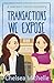 Transactions we Expose (Wat...