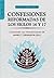 Confesiones Reformadas de los Siglos 16 y 17 - Volumen 2 by James T. Dennison Jr.