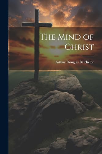 The Mind of Christ (Paperback)