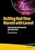 Building Real-Time Marvels ...